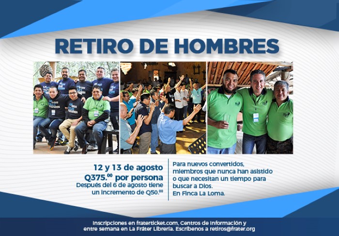 Retiro de Hombres Agosto 2017